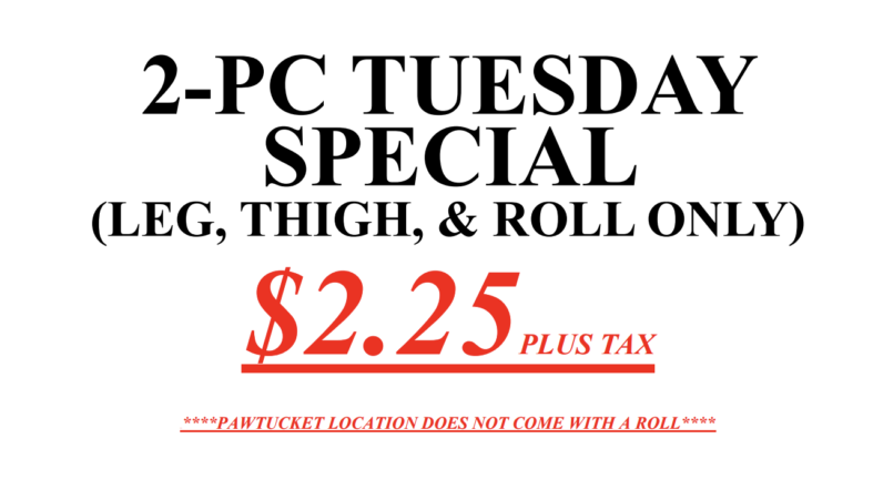 2PC Tuesday Special — two pieces of fried chicken with sides